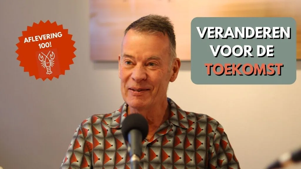 Podcast met Jaap Boonstra over veranderen voor de toekomst