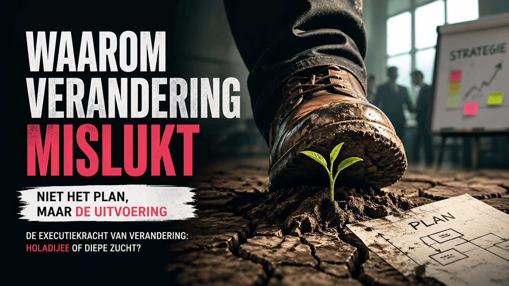 Waarom verandering mislukt