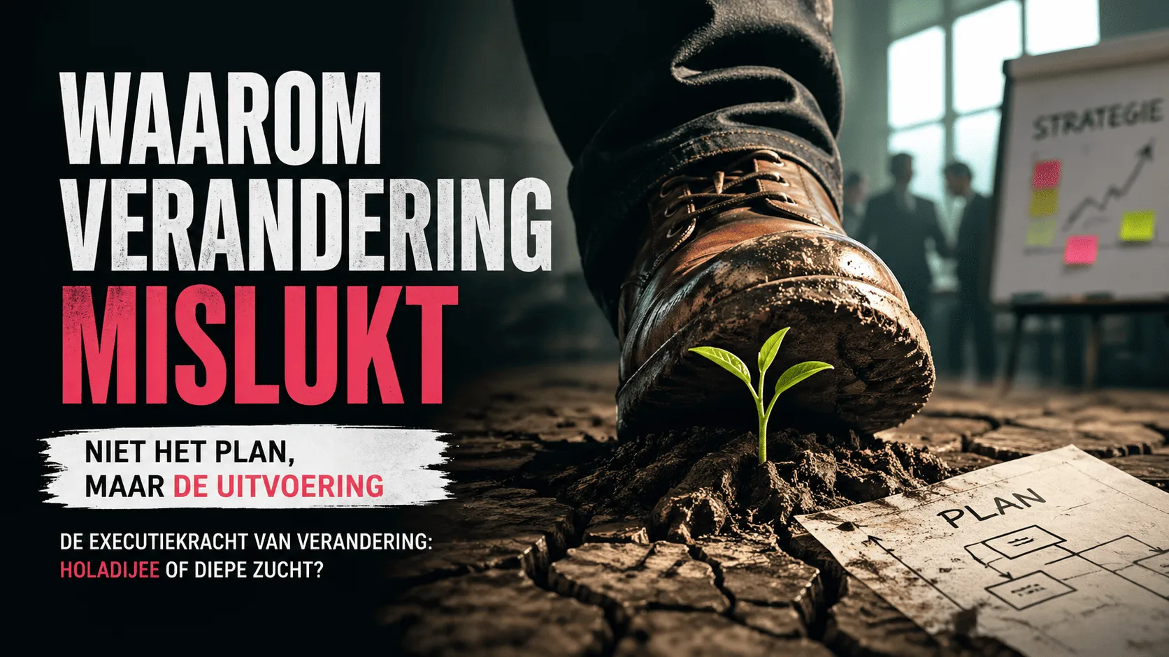 Waarom verandering mislukt
